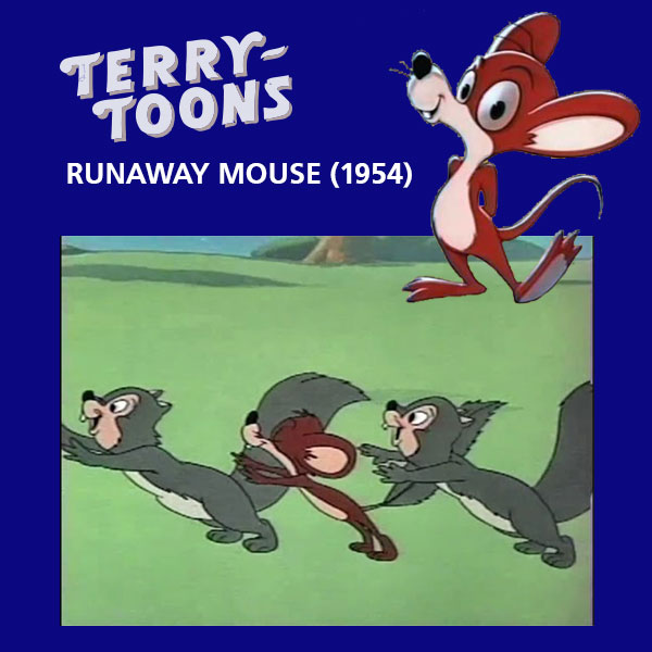 RUNAWAY MOUSE (LR)